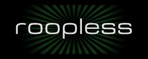 roopless