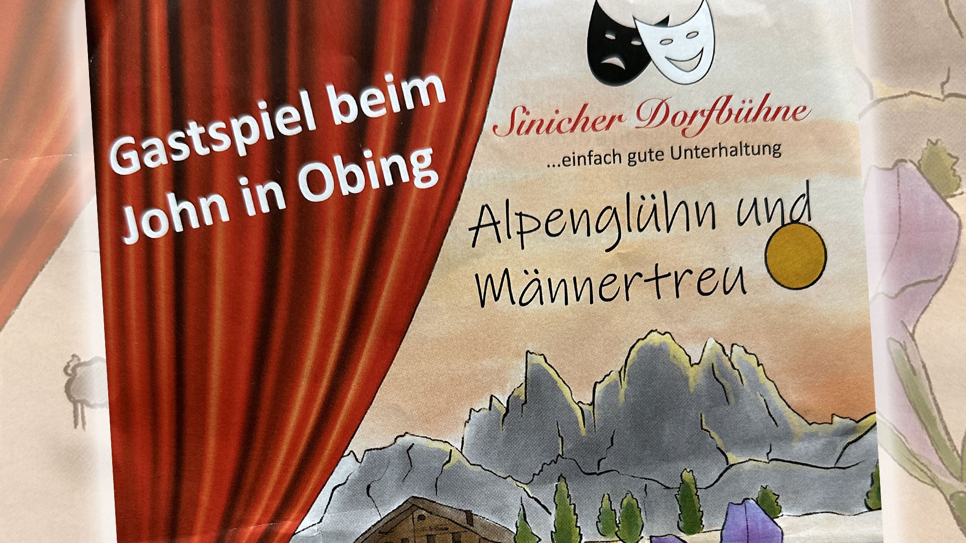 Theatergastspiel  "Alpenglühn und Männertreu"