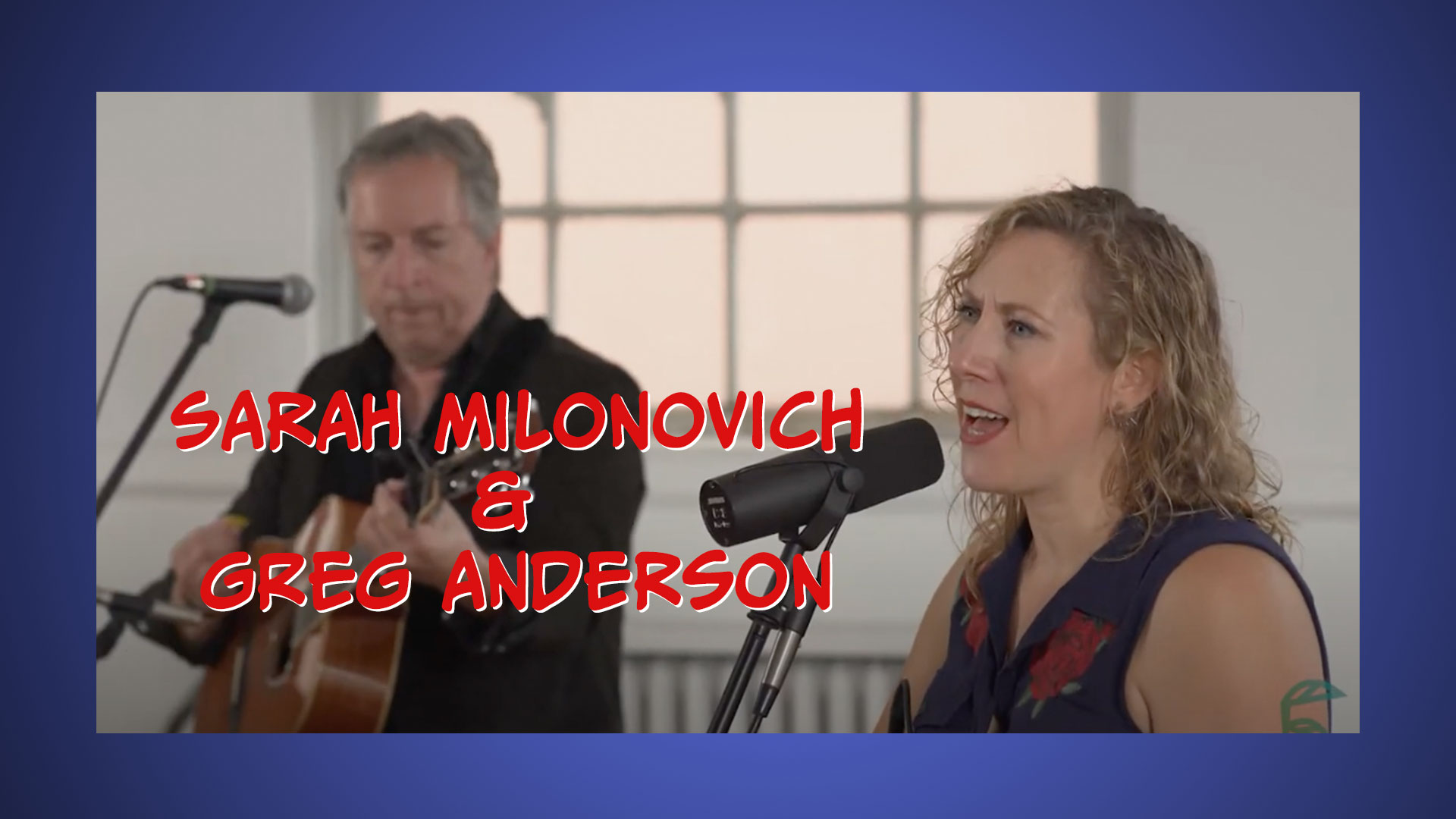 Sarah Milonovich & Greg Anderson